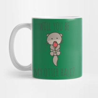 Will You Be My Otter Half? Mug